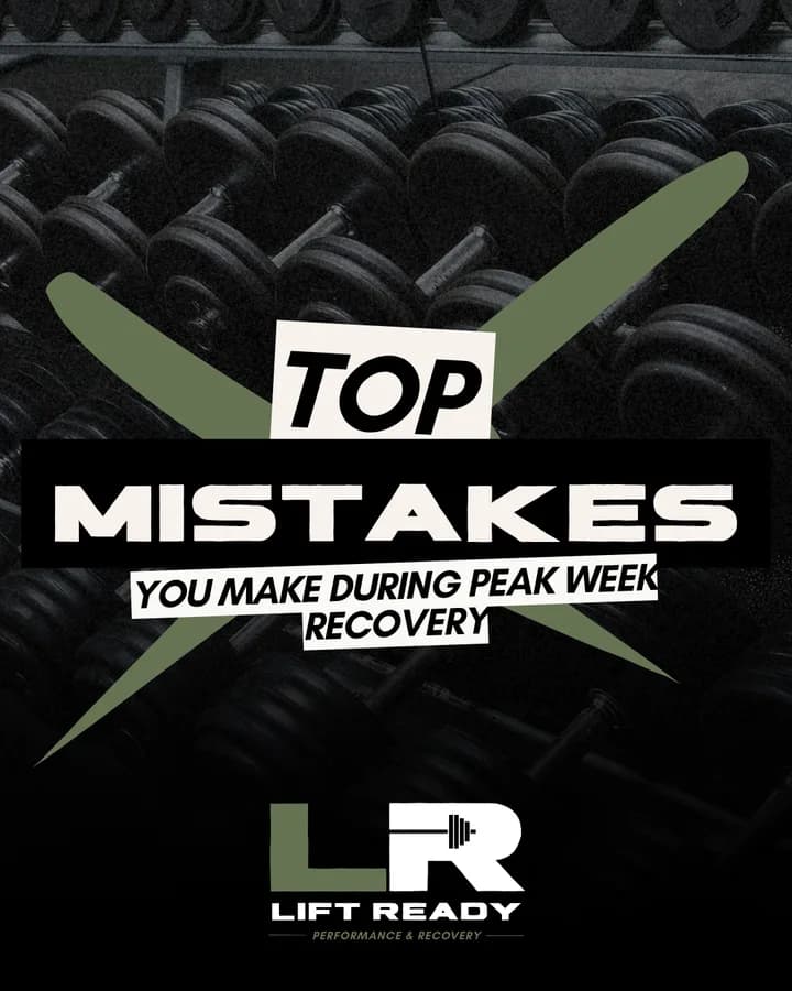 Lift Ready post: Top mistakes you make during peak week recovery, over a rack of dumbbells.
