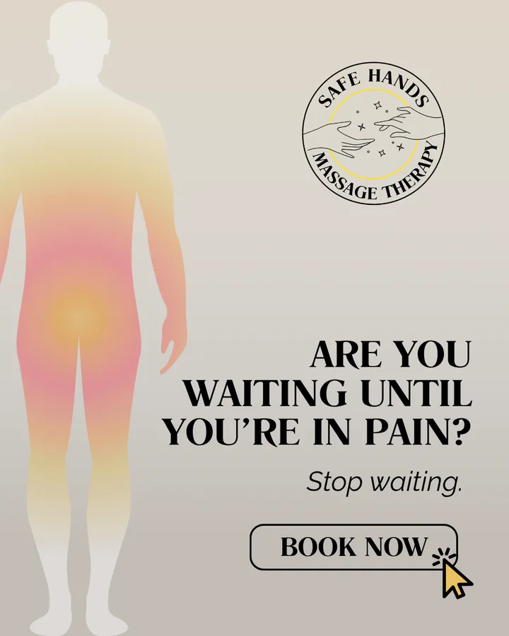 Safe Hands post: Are you waiting until you're in pain? beside a body outline with a glowing lower back.